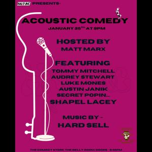 *Low Ticket Warning* Acoustic Comedy - Tommy Mitchell, Audrey Stewart, Luke Mones, Austin Janik, Shapel Lacey, Matt Marx +more!