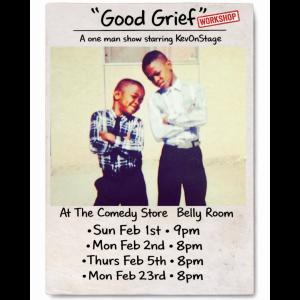 *SOLD OUT* Good Grief: a one man show starring Kev On Stage