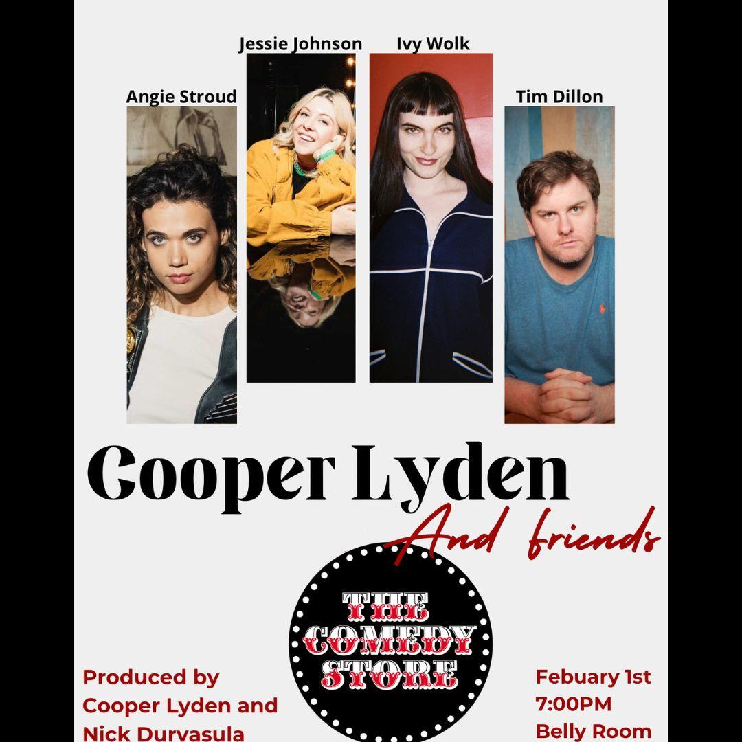 Tickets for *SOLD OUT* Cooper Lyden and Friends - Tim Dillon, Ivy Wolk ...