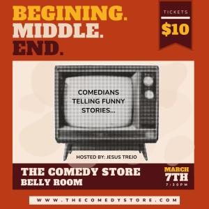 BEGINNING. MIDDLE. END. hosted by Jesus Trejo