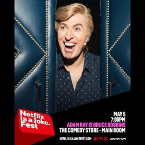 Netflix is a Joke Presents: Adam Ray is Bruce Robbins
