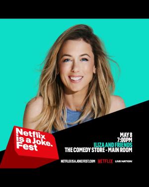 *SOLD OUT* Netflix Is A Joke Presents: Iliza Shlesinger & Friends