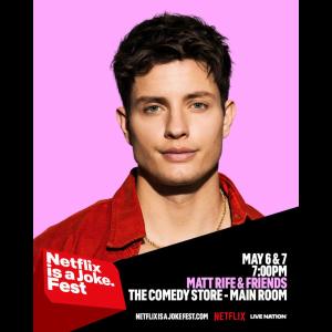 Netflix is a Joke Presents: Matt Rife & Friends