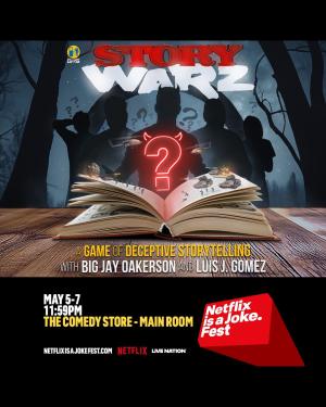 Netflix Is A Joke Presents: Story Warz with Big Jay Oakerson and Luis J Gomez