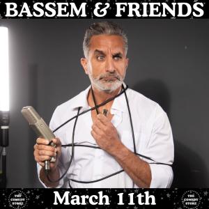 *Low Ticket Warning* Bassem & Friends hosted by Paul Elia