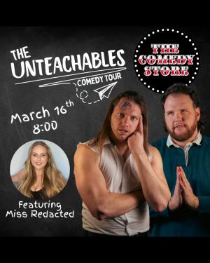 The Unteachables - Stephen Taylor, Miss Redacted, Lou Pharis