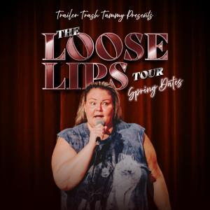 *SOLD OUT* Chelcie Lynn - THE LOOSE LIPS TOUR