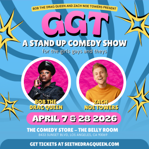 Girls, Gays and Theys with Bob the Drag Queen and Zach Noe Towers