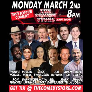 Tippy Top Tier Comedy - Howie Mandel, Russell Peters, Nick Swardson, Jim Jefferies, Adam Ray, Matt Friend, Ron Funches, Daphnique Springs, Maya Acra, Bill Dawes, Mark Serritella, Shaan Joshi