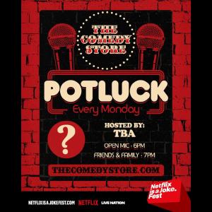 Netflix Is A Joke Presents: Potluck Open Mic (Free Entry)