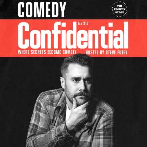 *17 Tickets Remaining* Netflix Is A Joke Presents: Comedy Confidential with Steve Furey
