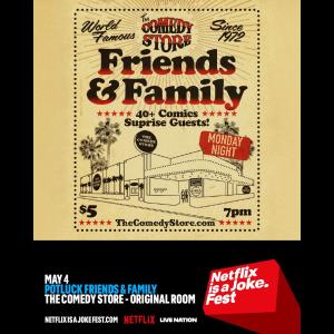 Netflix Is A Joke Presents: Potluck Friends & Family