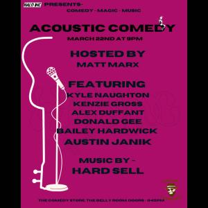 *SOLD OUT* Acoustic Comedy - Dan Levy, Matt Marx, Kyle Naughton, Kenzie Gross, Alex Duffant, Donald Gee, Bailey Hardwick, Austin Janik