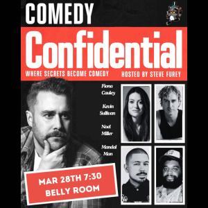 Comedy Confidential with Stephen Furey - Fiona Cauley, Kevin Sullivan, Noel Miller, Mandel +more!