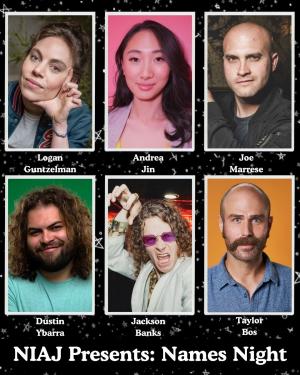 *Low Ticket Warning* Netflix Is A Joke Presents: Names Night - Logan Guntzelman, Andrea Jin, Joe Marrese, Dustin Ybarra, Jackson Banks, Taylor Bos