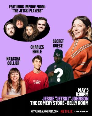 Netflix Is A Joke Presents: Jessie "Jetski" Johnson with Natasha Collier, Charles Engle, Shapel Lacey, Shane Bianchi, Joey Cerone, Angie Stroud, Cooper Lyden