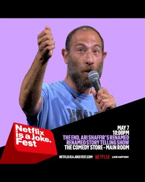 Netflix Is A Joke Presents: The End, Ari Shaffir&rsquo;s Renamed Renamed Storytelling Show