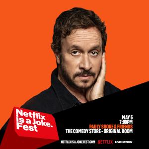 *SOLD OUT* Netflix Is A Joke Presents: Pauly Shore & Friends - Howie Mandel, Whitney Cummings, Ron White, Robby Hoffman, Jeff Ross