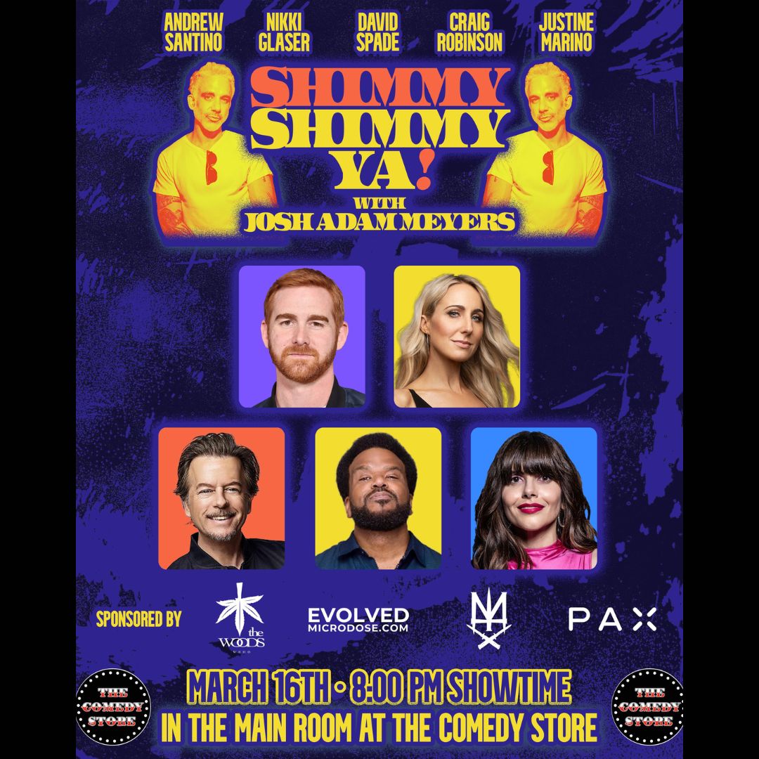 Flyer for Shimmy Shimmy Ya w/ Josh Adam Meyers