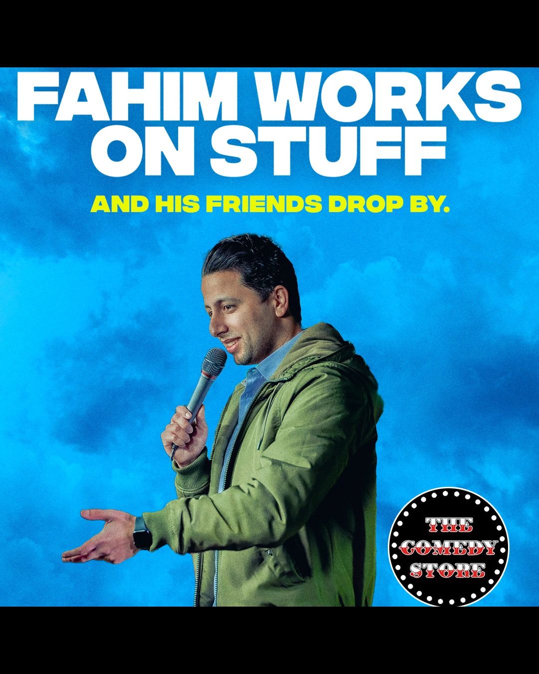 Flyer for Fahim Works On Stuff and His Friends Drop By
