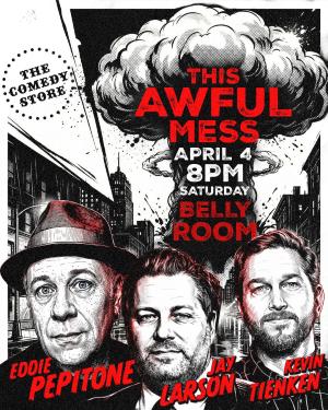 This Awful Mess with Eddie Peptone & Kevin Tienken - Jay Larson