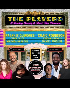 Atlas Lens Co. Presents: The Players - Craig Robinson, Frankie Quinones, Jordan Thewlis, Chad Opitz, Miranda Meadows, Daniel Moquin +more!