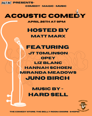 Acoustic Comedy - Marx, JT Tomlinson, Opey, Liz Blanc, Hannah Schoen, Miranda Meadows, Juno Birch, Hard Sell
