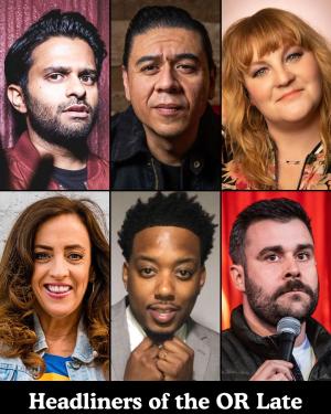 *SOLD OUT* Headliners of the OR Late Night - Asif Ali, Chris Estrada, Amy Miller, Eleanor Kerrigan, CP, Stephen Furey +more!