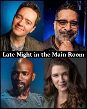 Late Night in the Main Room - Mark Ellis, Erik Griffin, Ian Edwards, Laura Peek +more!