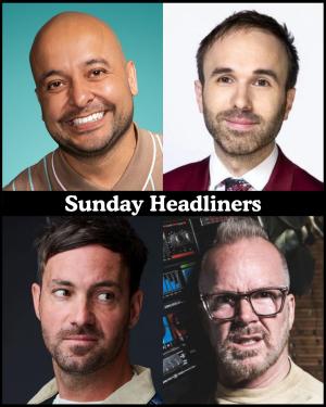 *Low Ticket Warning* Sunday Headliners - Frankie Quinones, Taylor Williamson, Jeff Dye, Dean Delray +more!