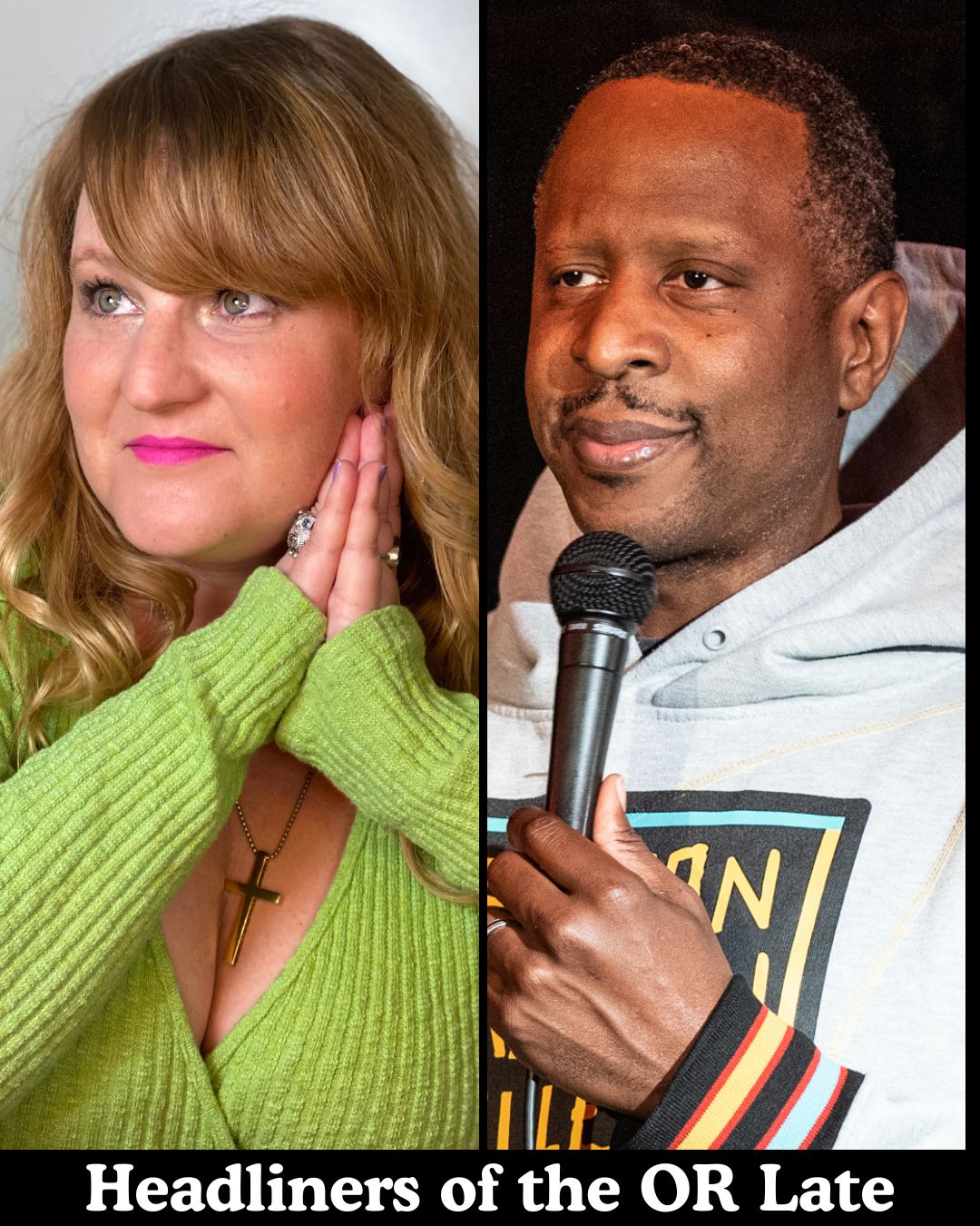 Flyer for Headliners of the OR Late Night