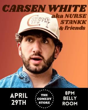 *SOLD OUT* Carsen White aka Nurse Stankk & Friends