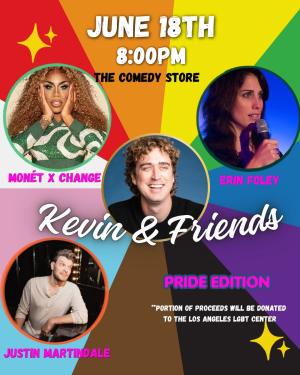*SOLD OUT* Kevin Sullivan & Friends: PRIDE Edition with Monet X Change, Erin Foley, Justin Martindale