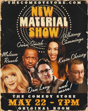 *Low Ticket Warning* New Material Show with Dan Levy - Whitney Cummings, Kevin Christy, Owen Smith, Melissa Rauch +more!