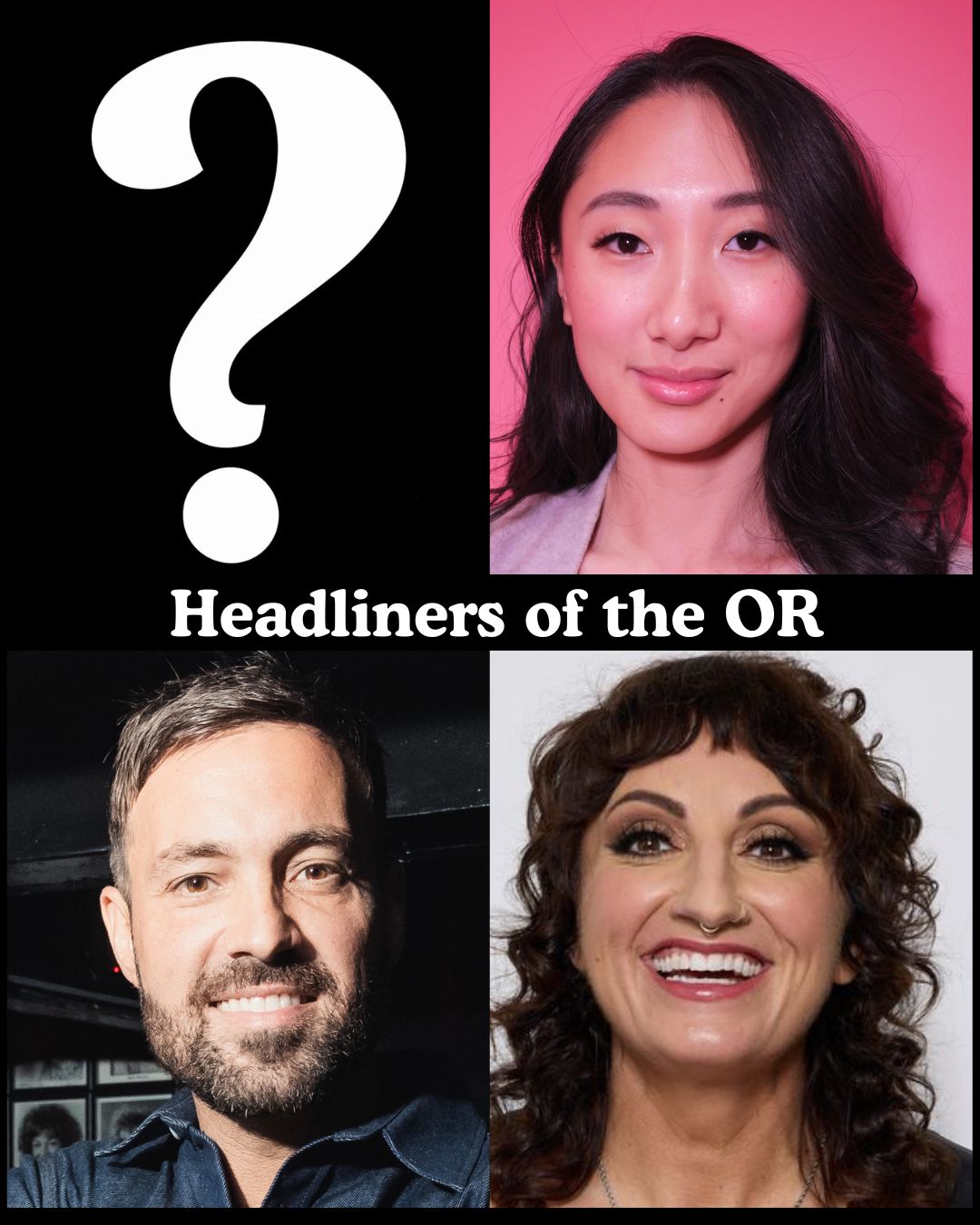 Flyer for Headliners of the OR