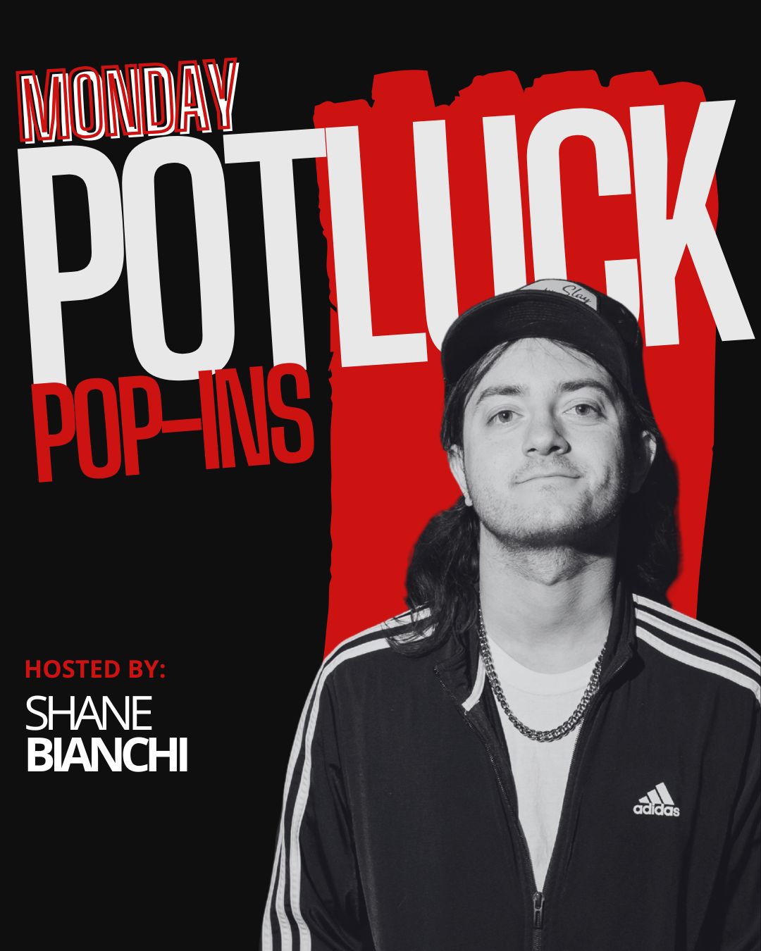 Flyer for Monday Potluck Hosted by Shane Bianchi