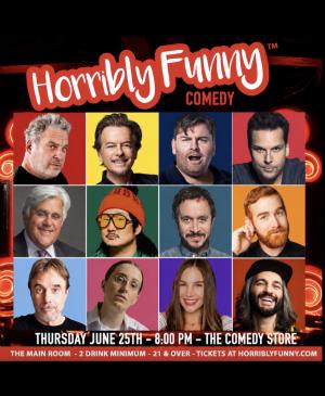 *SOLD OUT* Horribly Funny - Arsenio Hall, Jay Leno, Bobby Lee, Andrew Santino, Tim Dillon, Dane Cook, Jeff Garlin, Pauly Shore, Deon Cole, Robby Hoffman, Amir K, Mandy Martino and More!