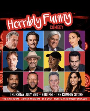 *SOLD OUT* Horribly Funny - Arsenio Hall, Jay Leno, David Spade, Russell Peters, Whitney Cummings, Dane Cook, Jeff Garlin, Harland Williams, Deon Cole, Orny Adams, Daniel Franzese, Jessica Keenan and More!