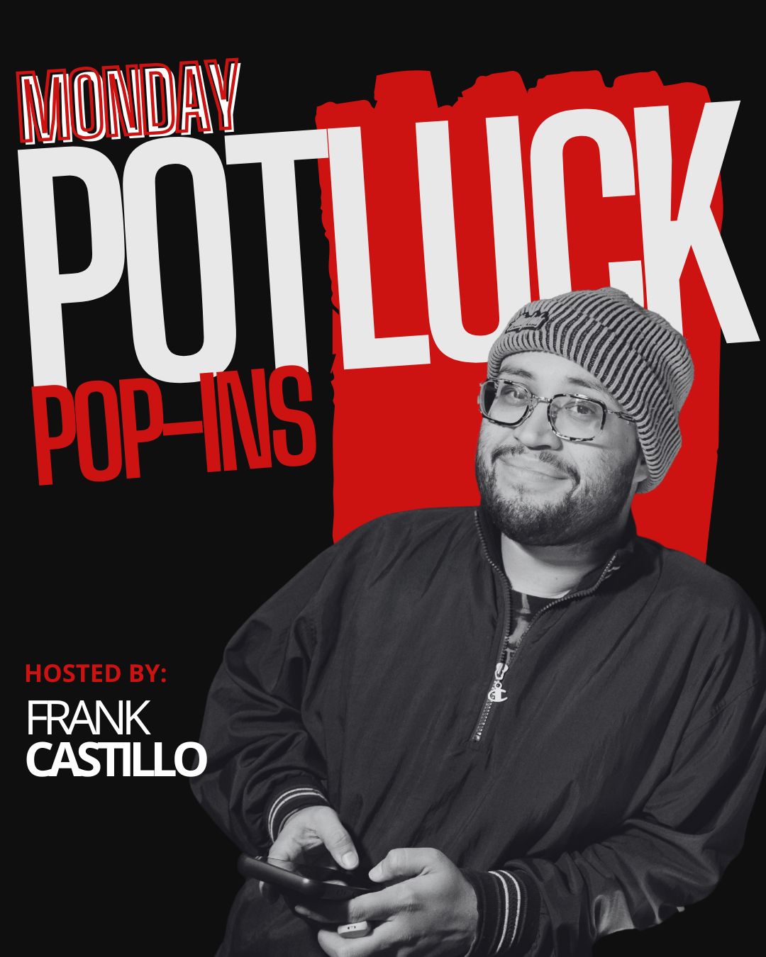 Flyer for Monday Potluck Hosted by Frank Castillo