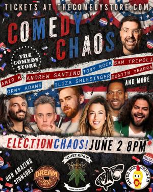 Comedy Chaos with Sam Tripoli - Andrew Santino, Iliza Shlesinger, Tony Rock, Amir K, Dustin Ybarra, Orny Adams +more!