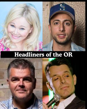 Headliners of the OR - Caroline Rhea, Fahim Anwar, Ian Bagg, Nate Craig +more!