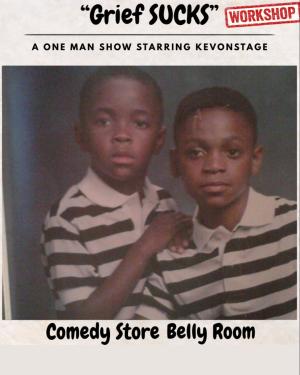 *SOLD OUT* Grief Sucks: a one man show starring Kev On Stage