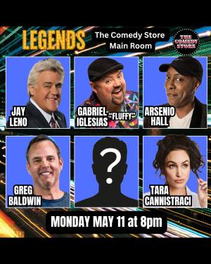 *SOLD OUT* Legends - Gabriel Iglesias, Arsenio Hall, Jay Leno, Greg Baldwin, Tara Cannistraci +more!