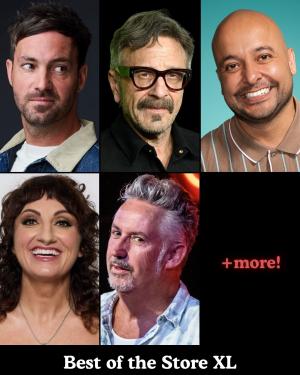 *Low Ticket Warning* Best of the Store XL - Jeff Dye, Marc Maron, Steph Tolev, Frankie Quinones, Harland Williams, Ian Bagg +more!
