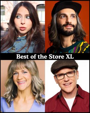 Best of the Store XL - Esther Povitsky, Amir K, Lara Beitz, Greg Fitzsimmons +more!