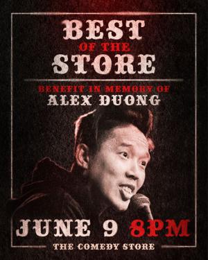 Best of the Store Benefit in Memory of Alex Duong - Bert Kreischer, Iliza Shlesinger, Jeff Ross, Whitney Cummings, Adam Ray, Brian Moses, Guam Felix +more!