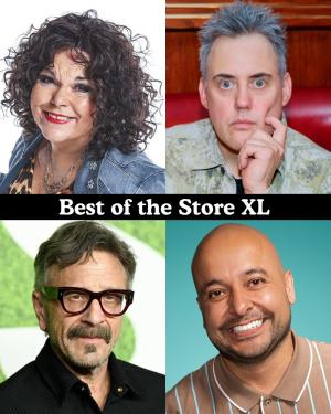 Best of the Store XL - Vicki Barbolak, Orny Adams, Marc Maron, Frankie Quinones +more!