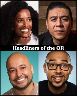*SOLD OUT* Headliners of the OR - Zainab Johnson, Frankie Quinones, Chris Estrada, Jesus Trejo +more!