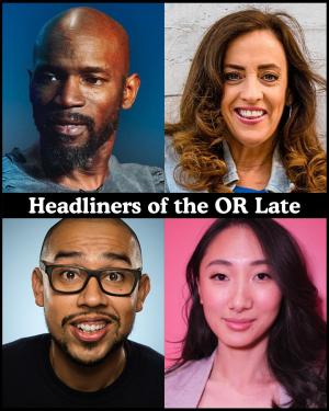 *SOLD OUT* Headliners of the OR Late Night - Ian Edwards, Eleanor Kerrigan, Jesus Trejo, Andrea Jin +more!