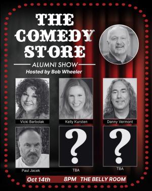 *JUST ADDED: Vicki Barbolak* The Comedy Store Alumni Show Hosted by Bob Wheeler with Kelly Kursten, Danny Vermont, Paul Jacek +more!